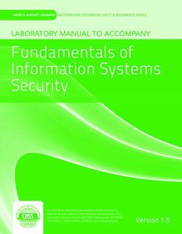 Laboratory Manual Version 1. 5 to Accompany Fundamentals of Information Systems Security