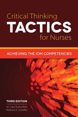 Critical Thinking TACTICS for Nurses Achieving the IOM Competencies 3rd 9781284041385 Front Cover