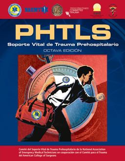 PHTLS Spanish: Soporte Vital de Trauma Prehospitalario Octava Edicion