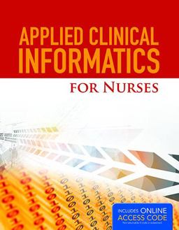 Applied Clinical Informatics for Nurses  9781284049961 Front Cover
