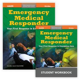 Emergency Medical Responder, Fifth Edition + Emergency Medical Responder, Student Workbook, Fifth Edition