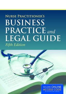 Nurse Practitioner's Business Practice and Legal Guide 5th 9781284050912 Front Cover