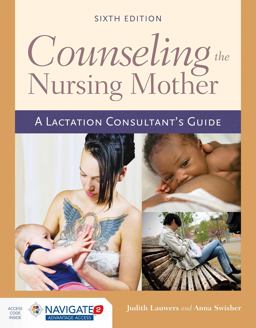 Counseling the Nursing Mother a Lactation Consultant ... Â S Guide 6th 9781284052633 Front Cover