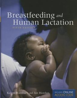 Breastfeeding and Human Lactation 5th 9781284053005 Front Cover