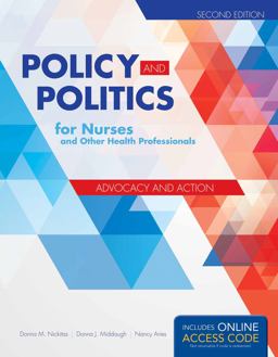 Policy and Politics for Nurses and Other Health Professionals 2nd 9781284053296 Front Cover