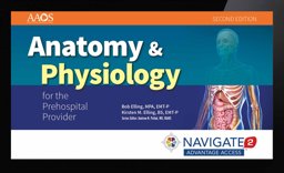 Anatomy and Physiology for the Prehospital Provider