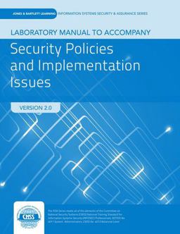 Lab Manual to Accompany Security Policies and Implementation Issues