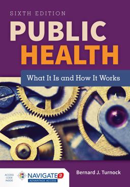 Public Health What It Is and How It Works 6th 9781284069419 Front Cover