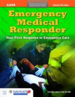Emergency Medical Responder, Enhanced Fifth EditionaIncludes Navigate 2 Advantage Access 5th 2014 Revised  9781284072242 Front Cover