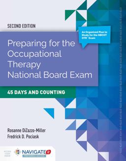 Preparing for the Occupational Therapy National Board Exam: 45 Days and Counting 2nd 9781284072457 Front Cover