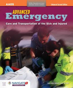 Advanced Emergency Care and Transportation of the Sick and Injured Advanced Emergency Care and Transportation of the Sick and Injured