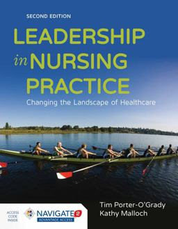 Leadership in Nursing Practice: Changing the Landscape of Health Care 2nd 9781284075908 Front Cover