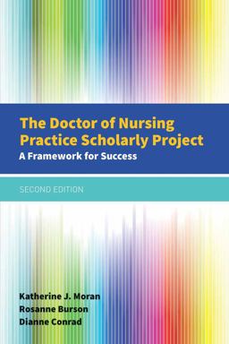 Doctor of Nursing Practice Scholarly Project a Framework for Success 2nd 9781284079685 Front Cover