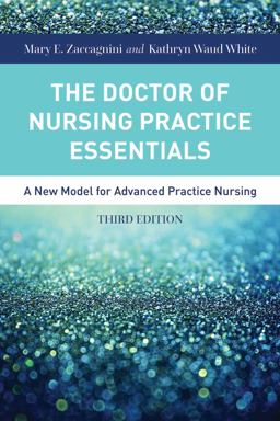 Doctor of Nursing Practice Essentials A New Model for Advanced Practice Nursing 3rd 9781284079708 Front Cover