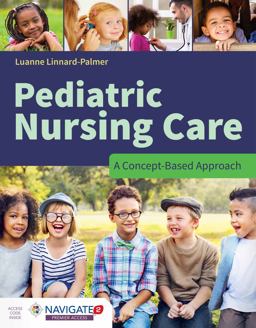 Pediatric Nursing Care: a Concept-Based Approach  9781284081428 Front Cover