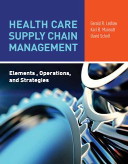 Health Care Supply Chain Management Elements, Operations, and Strategies  9781284081855 Front Cover