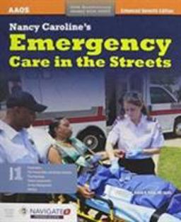 Nancy Caroline's Emergency Care in the Streets 7th 2015 Revised  9781284087529 Front Cover