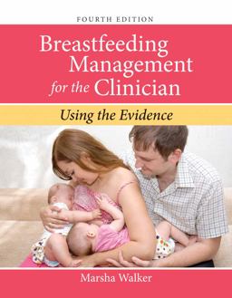 Breastfeeding Management for the Clinician Using the Evidence 4th 9781284091045 Front Cover