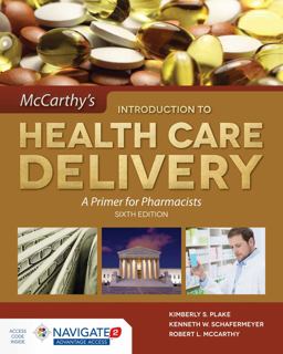 Introduction to Health Care Delivery: a Primer for Pharmacists 6th 9781284094107 Front Cover