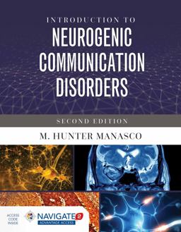 Introduction to Neurogenic Communication Disorders 2nd 9781284099041 Front Cover