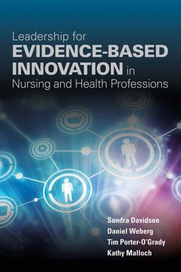 Leadership for Evidence-based Innovation in Nursing and Health Professions:  9781284099416 Front Cover