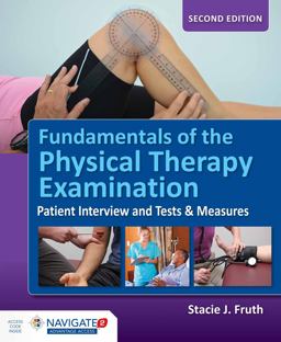 Fundamentals of the Physical Therapy Examination Patient Interview and Tests and Measures 2nd 9781284099621 Front Cover