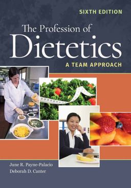 Profession of Dietetics a Team Approach 6th 9781284101850 Front Cover