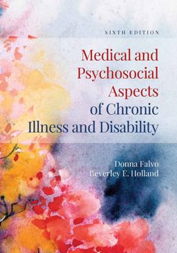 Medical and Psychosocial Aspects of Chronic Illness and Disability 6th 9781284105407 Front Cover