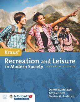 Kraus' Recreation and Leisure in Modern Society 11th 9781284106817 Front Cover