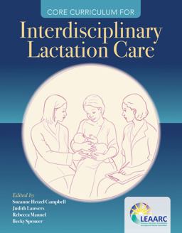Core Curriculum for Interdisciplinary Lactation Care  9781284111163 Front Cover