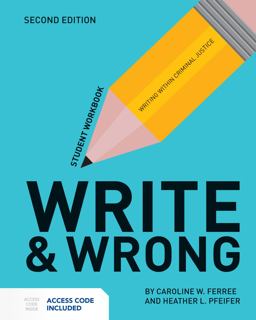 Write and Wrong Writing Within Criminal Justice Student Workbook 2nd 9781284112993 Front Cover