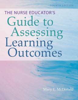 Nurse Educator's Guide to Assessing Learning Outcomes 4th 9781284113365 Front Cover