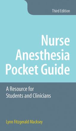 Nurse Anesthesia Pocket Guide a Resource for Students and Clinicians 3rd 9781284115147 Front Cover