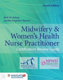 Midwifery and Women's Health Nurse Practitioner Certification Review Guide 4th 9781284118834 Front Cover