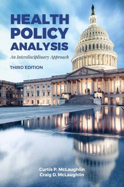 Health Policy Analysis an Interdisciplinary Approach 3rd 9781284120240 Front Cover
