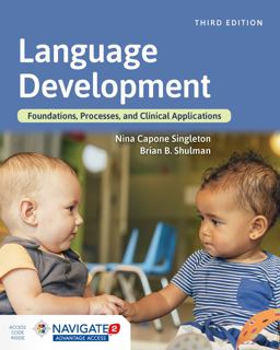 Language Development Foundations, Processes, and Clinical Applications 3rd 9781284129618 Front Cover