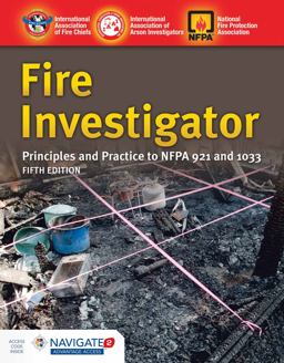 Fire Investigator: Principles and Practice to Nfpa 921 and 1033  9781284140743 Front Cover