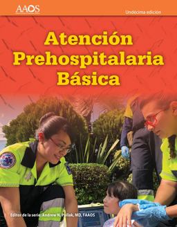 EMT Spanish: Atención Prehospitalaria Basica, undécima Edición EMT Spanish: Atención Prehospitalaria Basica, undécima Edición