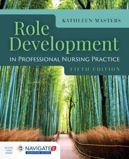 Role Development in Professional Nursing Practice 5th 9781284152913 Front Cover