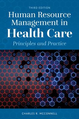 Human Resource Management in Health Care Principles and Practice 3rd 9781284155136 Front Cover