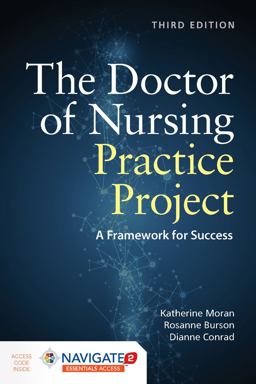 The Doctor of Nursing Practice Project A Framework for Success 3rd 9781284156959 Front Cover