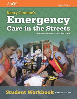 Nancy Caroline's Emergency Care in the Streets Student Workbook (Without Answer Key) Nancy Caroline's Emergency Care in the Streets Student Workbook (Without Answer Key)