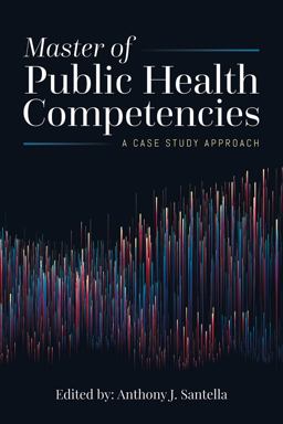 Master of Public Health Competencies: a Case Study Approach  9781284166323 Front Cover