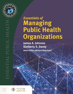 Essentials of Managing Public Health Organizations  9781284167115 Front Cover