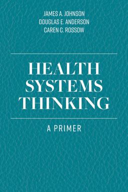 Health Systems Thinking a Primer  9781284167146 Front Cover
