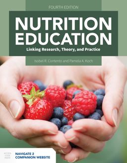 Nutrition Education: Linking Research, Theory, and Practice 4th 9781284168921 Front Cover