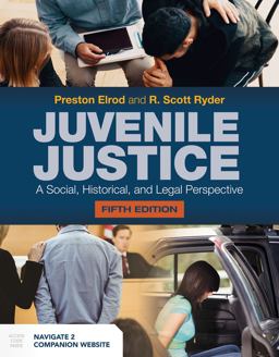Juvenile Justice: a Social, Historical, and Legal Perspective 5th 9781284172898 Front Cover