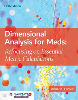 Dimensional Analysis for Meds Refocusing on Essential Metric Calculations 5th 9781284172911 Front Cover