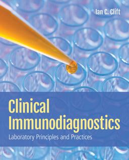 Clinical Immunodiagnostics: Laboratory Principles and Practices  9781284173017 Front Cover