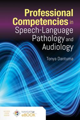 Professional Competencies in Speech-Language Pathology and Audiology Packaged with Companion Website Access Code  9781284174533 Front Cover